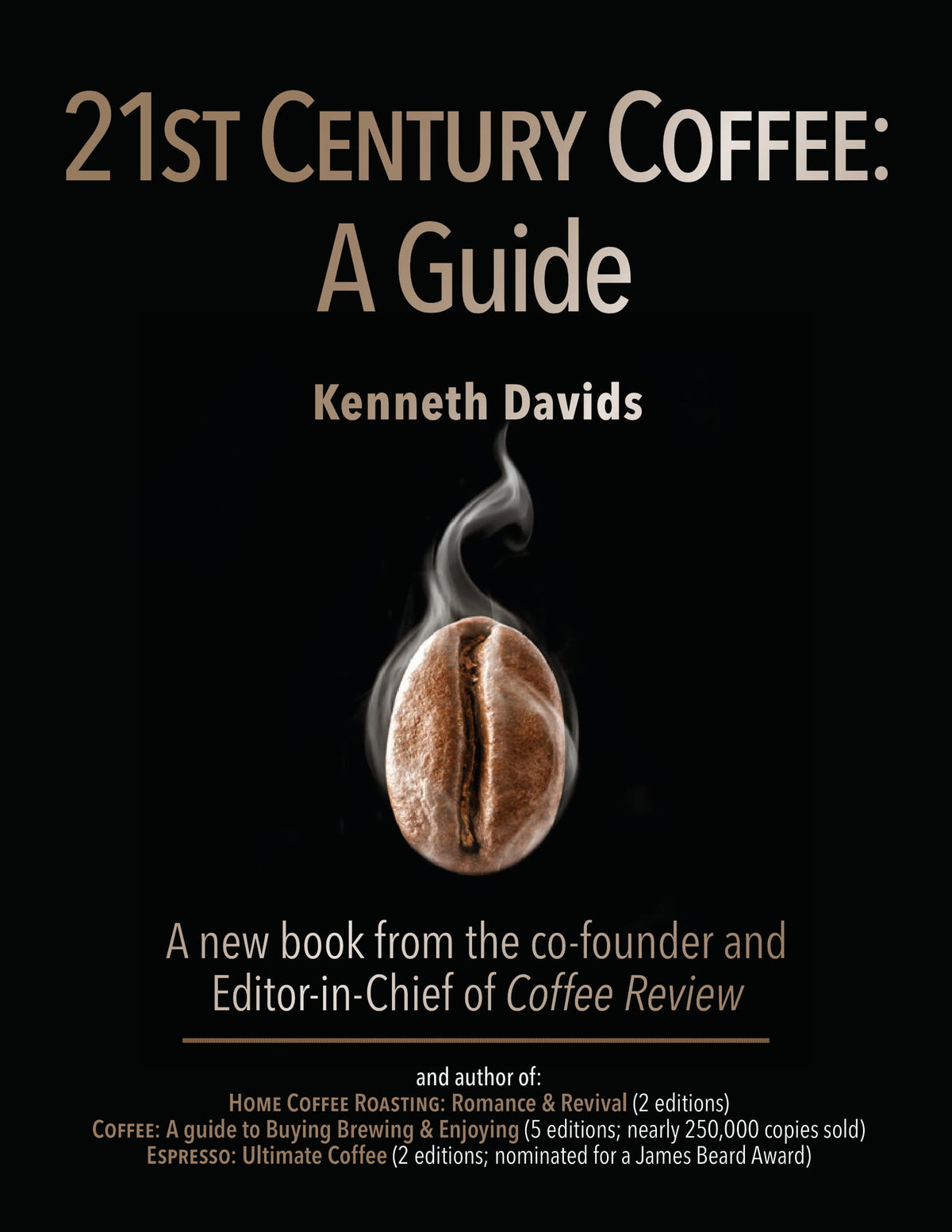 21st Century Coffee: A Guide, by Kenneth Davids