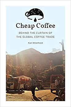 Cheap Coffee, by Karl Wienhold