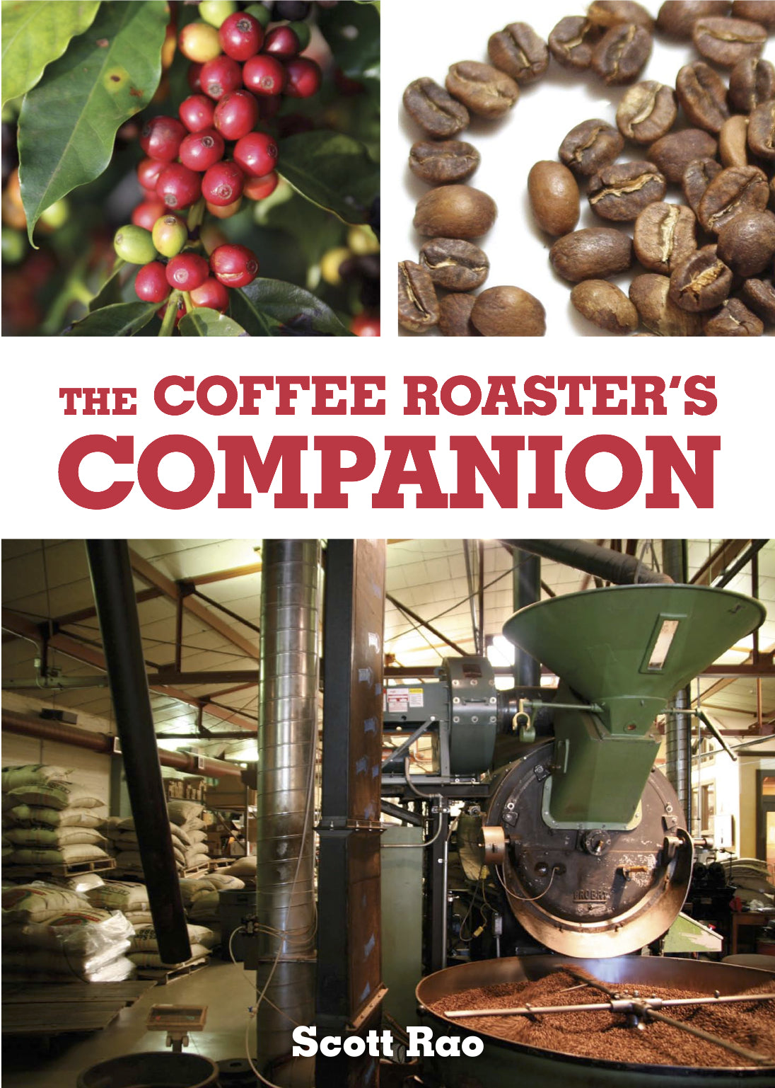 The Coffee Roasters Companion, by Scott Rao