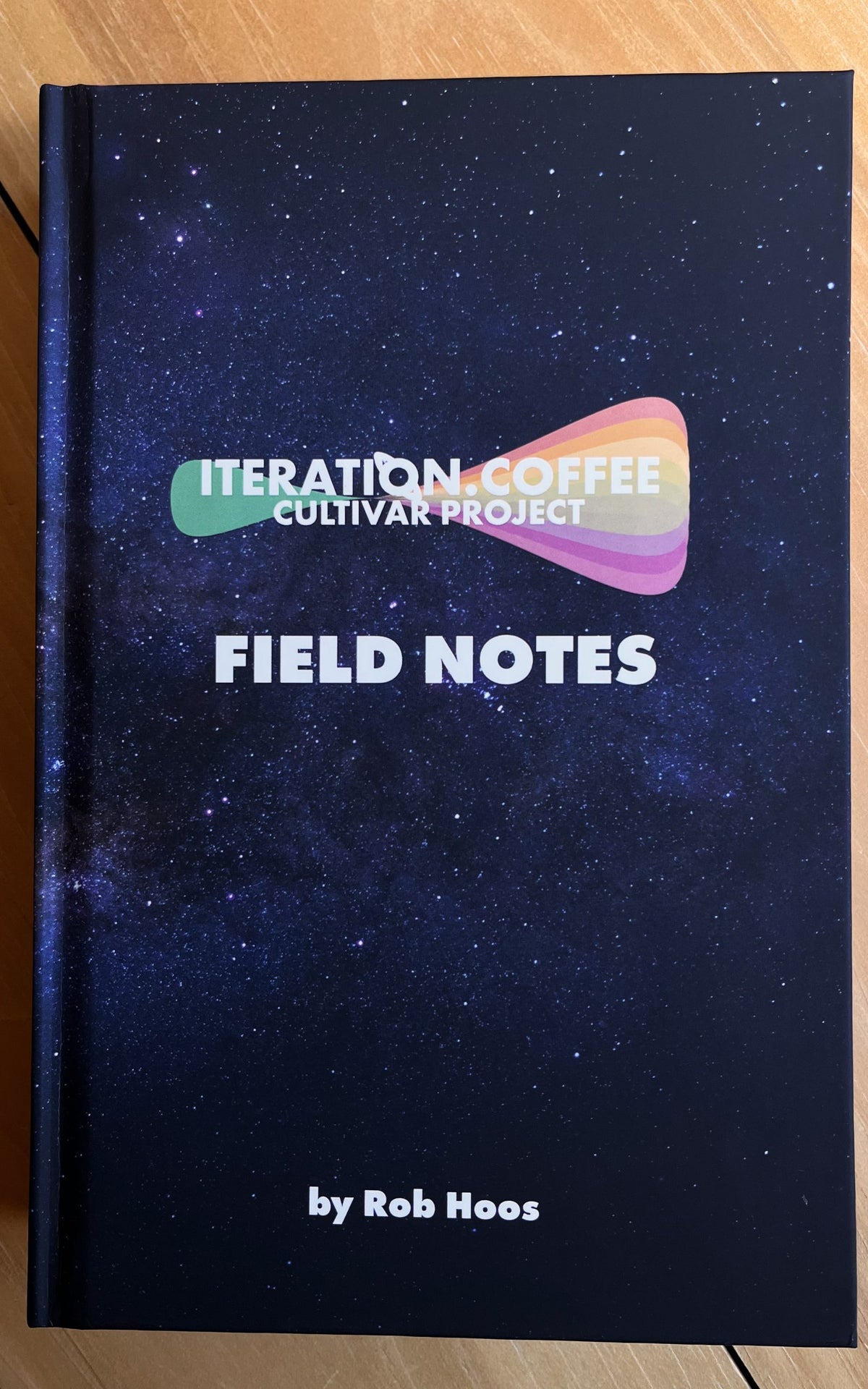 Iteration.Coffee Cultivar Project Notes, by Rob Hoos (Hardcover)